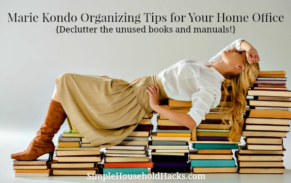 Marie Kondo organizing tips for your home office - declutter unused books and manuals.