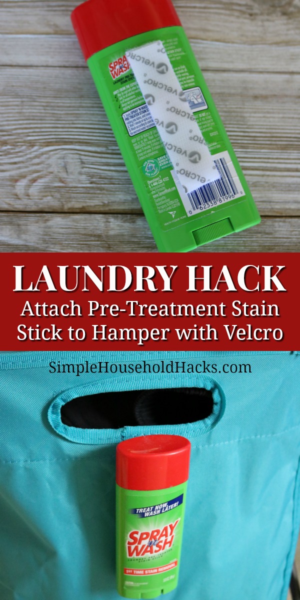 Attach a Spray n Wash pre-treatment stain stick to the side of your laundry hamper with Velcro tape. 