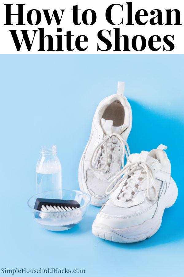 How to Clean White Shoes - Simple Household Hacks™